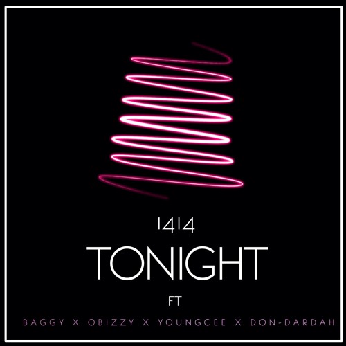 Tonight (feat. Baggy, Obizzy, YoungCee & Don Dardah)