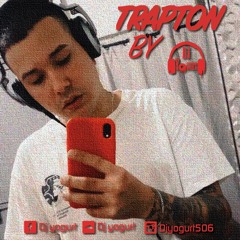 Trapton by Dj Yogurt