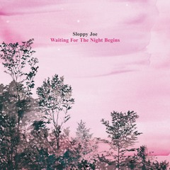 Sloppy Joe - Lonely Tonight