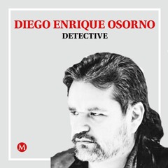 Diego Enrique Osorno. Una montaña navegando…