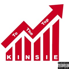 Kinsie - To the Top