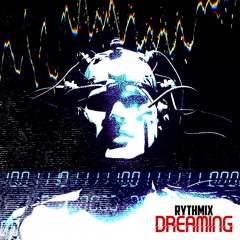 Rythmix - Dreaming