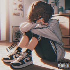i need you