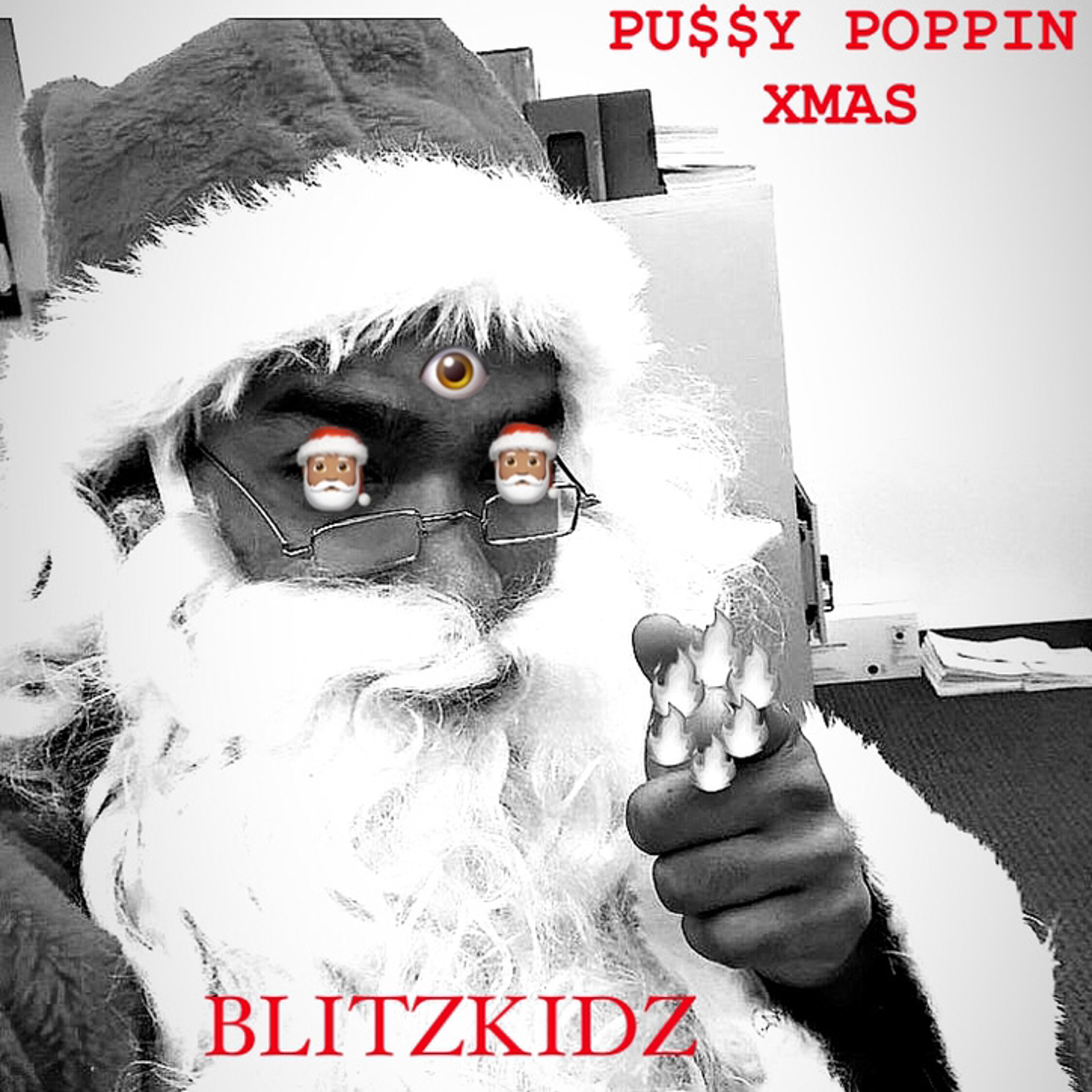 BLITZKIDZ - PU$$Y POPPIN XMAS (Prod. Cris Dinero)