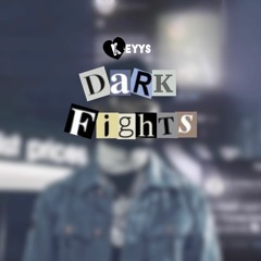 Keyys - Dark Fights Remix