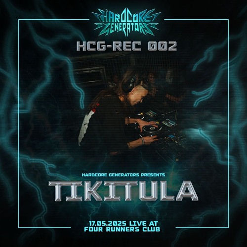 HCG-REC002 - TIKITULA @FOURRUNNERSCLUB 17.05.25
