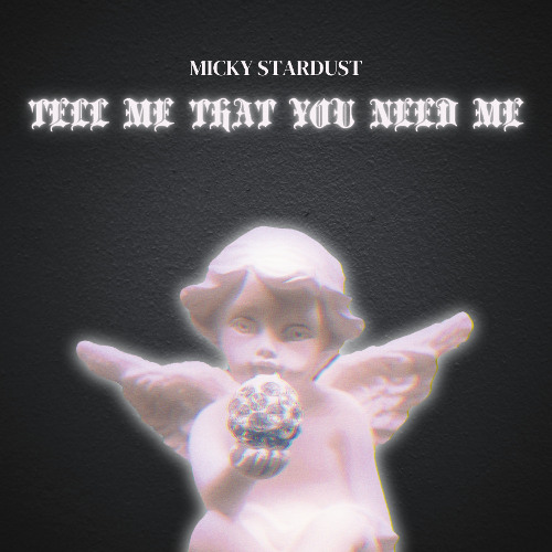 TELL ME THAT YOU NEED ME (Radio Mix)