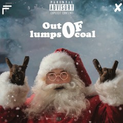 Out of lumps of Coal (Christmas Edition)