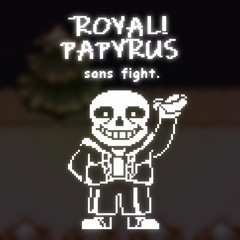 [UNDERTALE: Royal!Papyrus] | sans fight. (Cover)