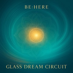 Glass Dream Circuit