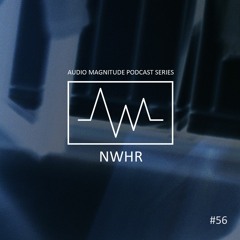 Audio Magnitude Podcast Series #56 NWHR