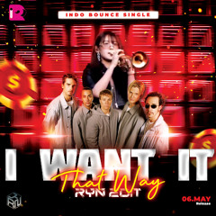 I Want It That Way Tarararara (RYN EDIT) Indobounce