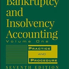 Audiobook Bankruptcy and Insolvency Accounting, Volume 1: Practice and Procedure full