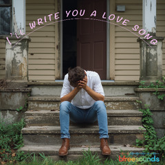 I'll write you a love song 2.0