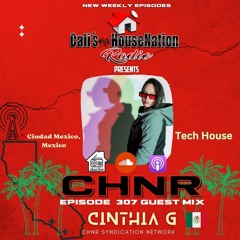 Cinthia G Eps. 307 Guest Mix (Hour # 2)