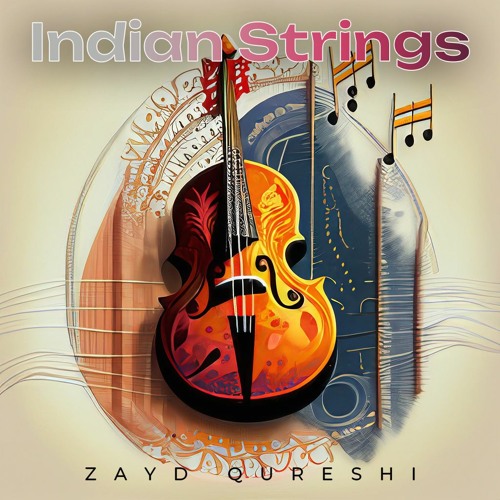 Stream Strings of India by Zayd Qureshi | Listen online for free on ...