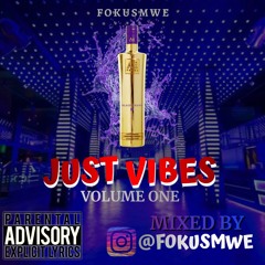 Just Vibes Volume 1 - Throwbacks With a Twist  | Club Banger