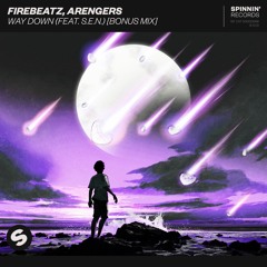 Firebeatz, Arengers - Way Down (feat. S.E.N.) [Bonus Mix]