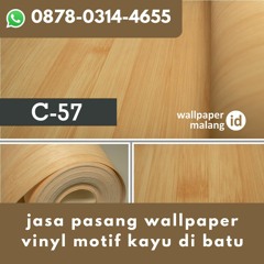 WA 0878-0314-4655 jasa pasang wallpaper vinyl motif kayu di bat