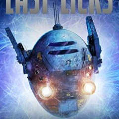 (ePub) Read Last Licks (Starship for Sale Book 10) [PDFEPub]