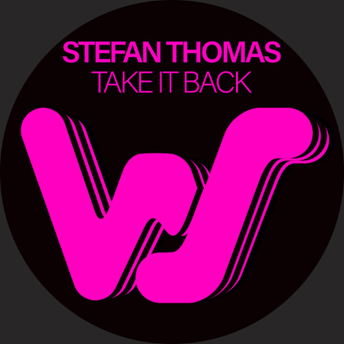 Stefan Thomas - Take It Back (Original Mix)