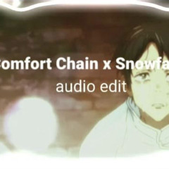 Snowfall x Comfort Chain | Edit Audio