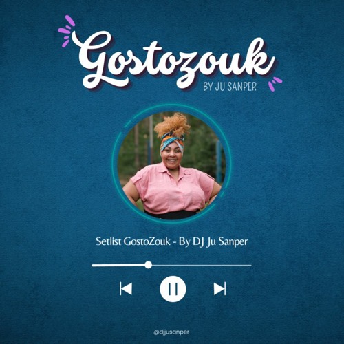 SetList Gostozouk - By Ju Sanper