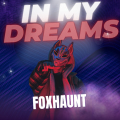 IN MY DREAMS