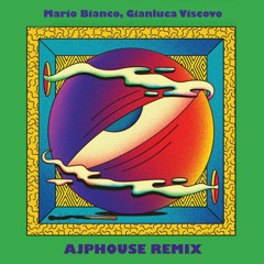 Mario Bianco, Gianluca Viscovo - Siboney (AJPHouse Remix)