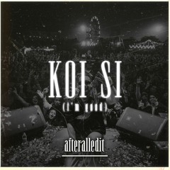Koi Si (I'm Good) - AFTERAll Edit (Filtered)