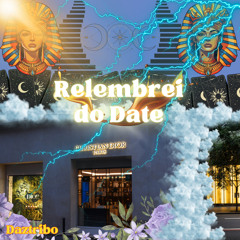 Relembrei do Date…