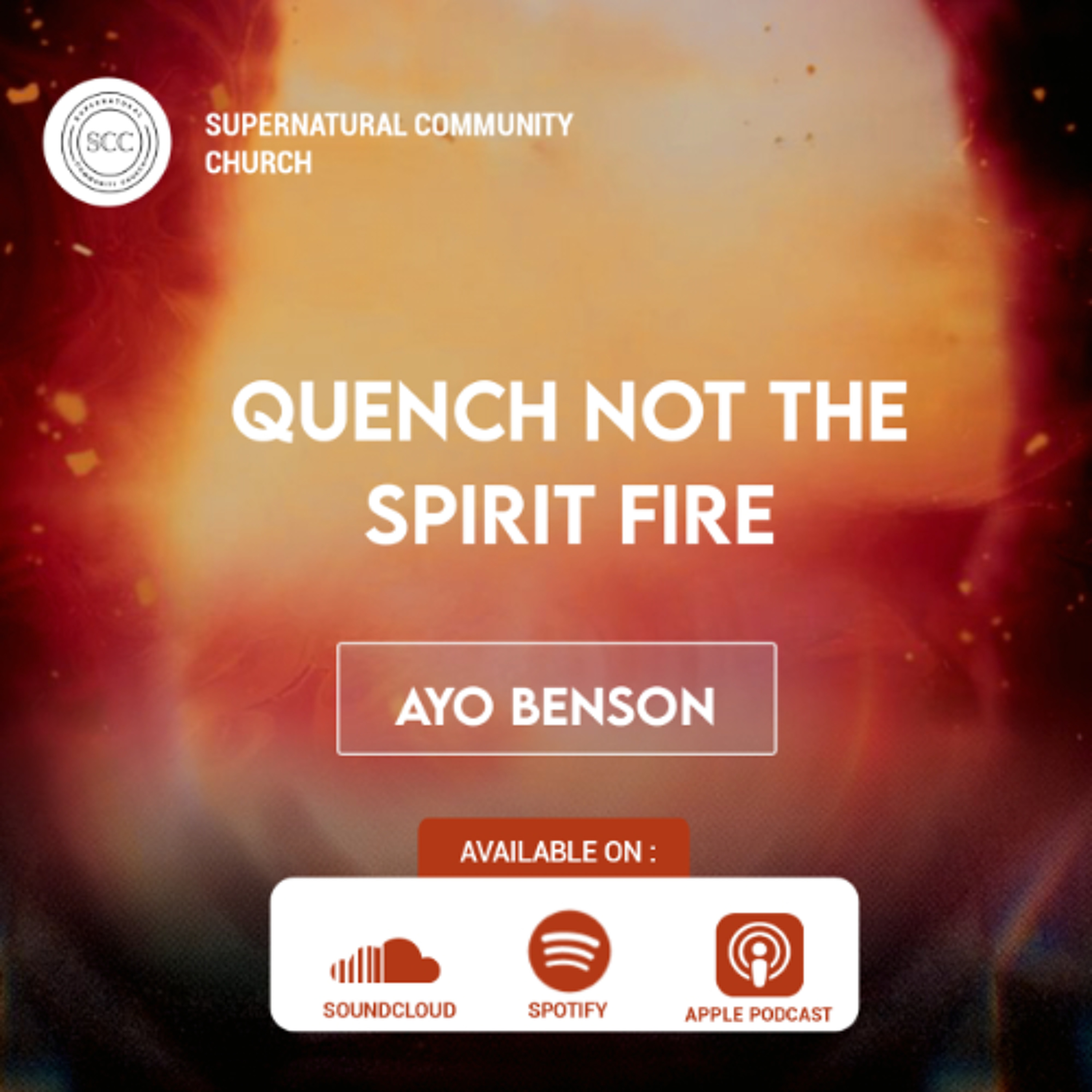 Quench not the Spirit Fire
