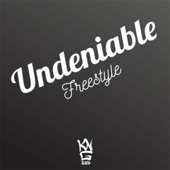 Undeniable Freestyle