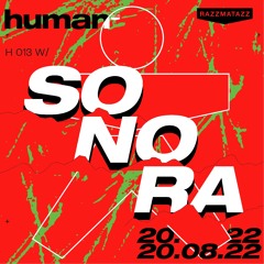 H 013 w/ SONORA @ Human Club (20.08.2022)