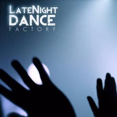 LateNight Dance Factory Vol. 43 Mixed By Johnny Trombetta (Free Download)