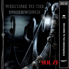 SirZero - Welcome To The Underworld
