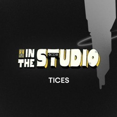 In The Studio - Tices