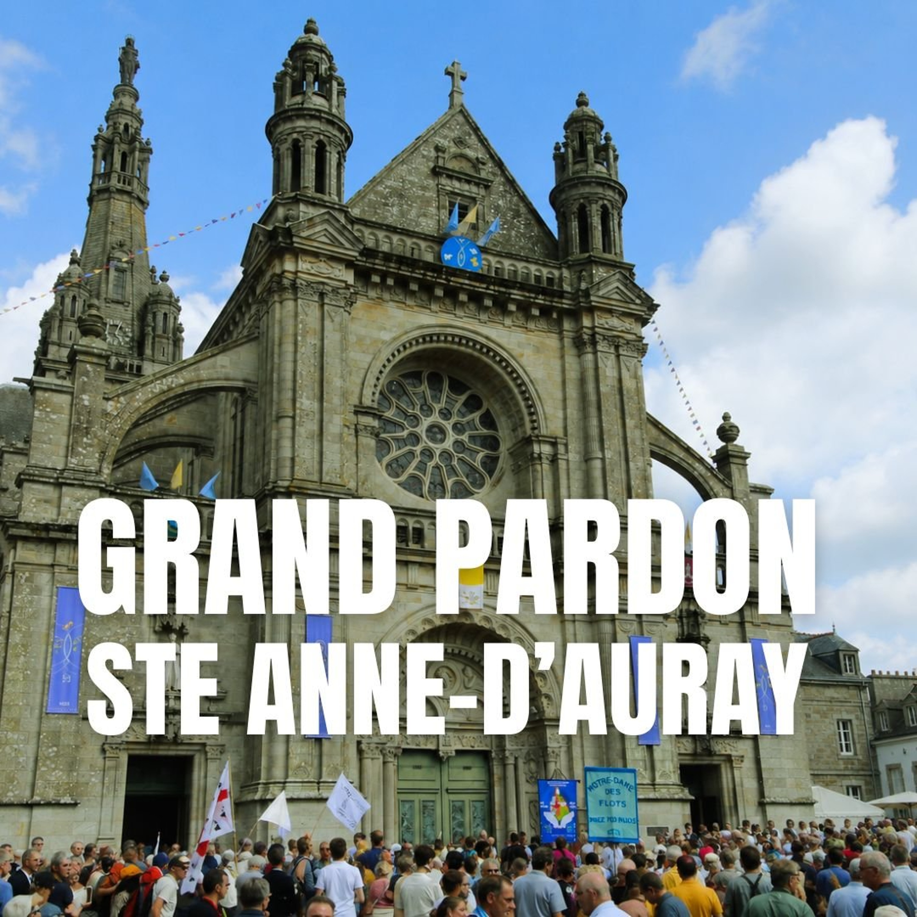 2026-07-25 Veillée et procession à Ste Anne d'Auray
