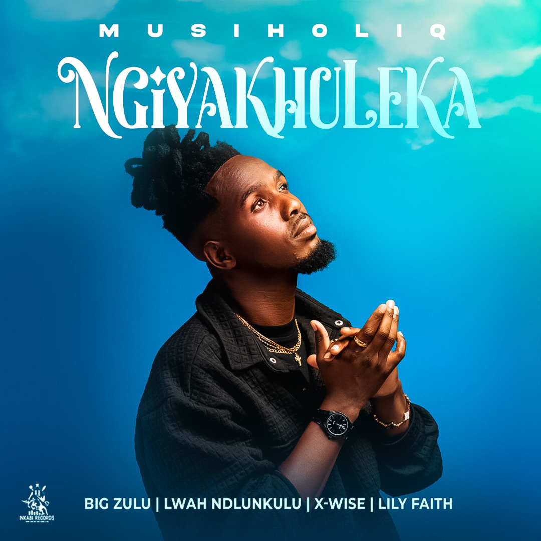 Stream Ngiyakhuleka (feat. Big Zulu, Lily Faith, Lwah Ndlunkulu & X ...
