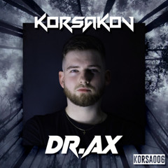 KORSA006 - DR.AX [KORSAKOV MIX SERIES]