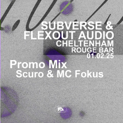 Subverse & Flexout Audio Present: Arkaik, Teej, Umbra, MC Fokus [Promo Mix - Scuro & MC Fokus]