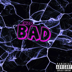 Bad (prod. 2lz)
