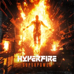 Hyperfire - Superpower