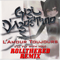 (I’ll Fly With You) DJ Bucky & Gigi D’Agostino - Rollthered Revival