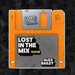 Lost in the Mix Vol 08: Alex Bailey
