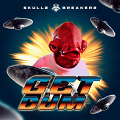 Skullz- Breakerz - Get Dum Master