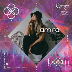 BLOOM FESTIVAL 2022 | LIVE mix by AMRA