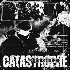 CATASTROPHE [PROD. FXCKJAMiE]