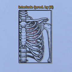 interlude (Prod. By J6)