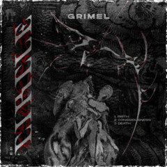 GRIMEL - Birth